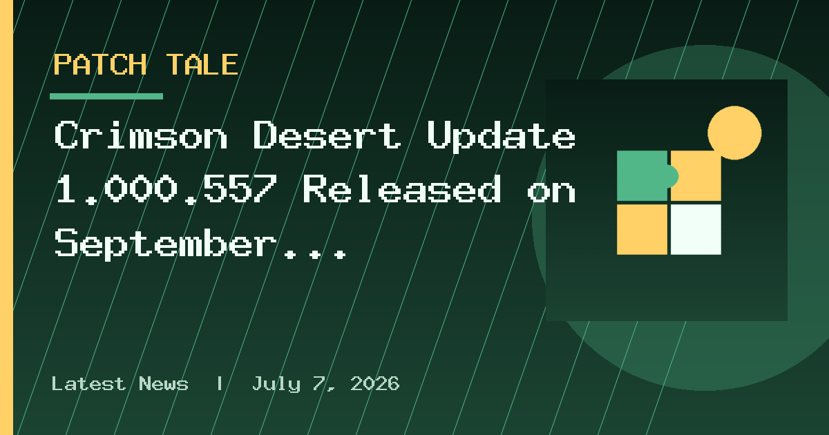 Crimson Desert Update 1.000.557 Released on September 21 for Version 2.03.01