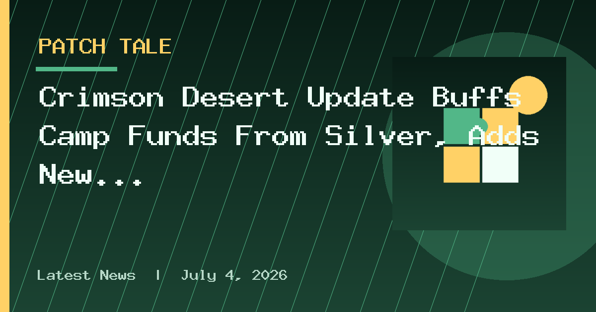 Crimson Desert Update Buffs Camp Funds From Silver, Adds New Dispatch Mission