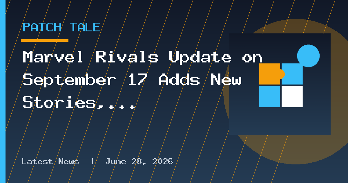 Marvel Rivals Update on September 17 Adds New Stories, Events via Patch