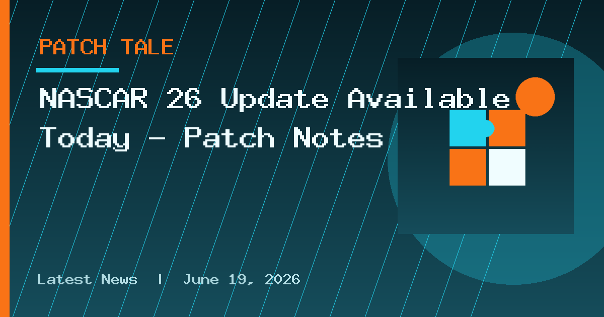 NASCAR 26 Update Available Today - Patch Notes