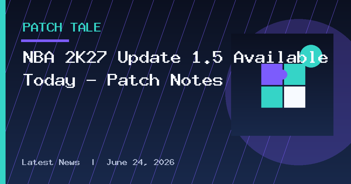 NBA 2K27 Update 1.5 Available Today - Patch Notes