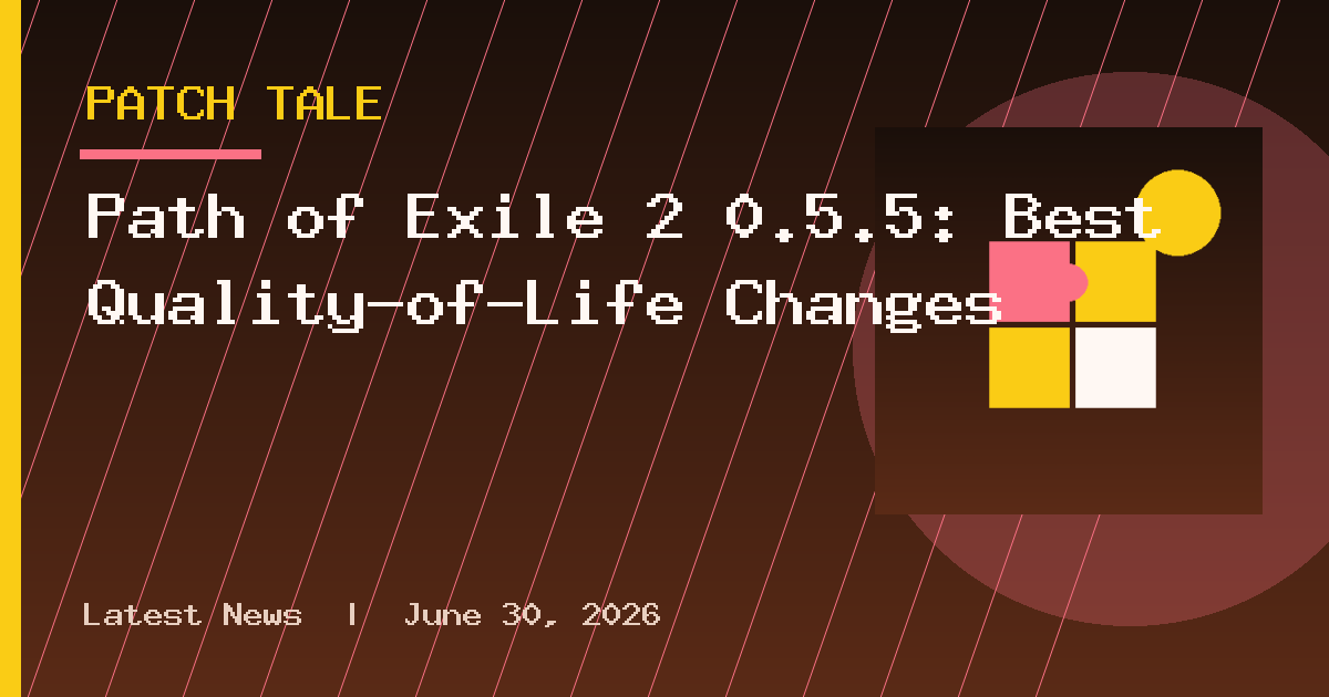 Path of Exile 2 0.5.5: Best Quality-of-Life Changes
