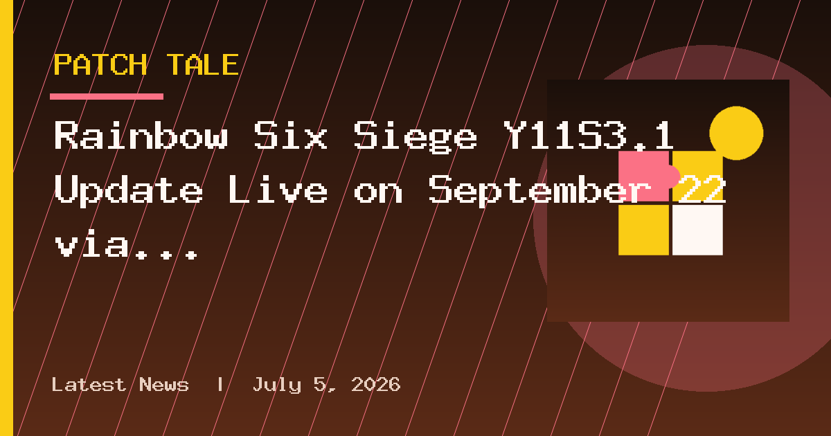 Rainbow Six Siege Y11S3.1 Update Live on September 22 via Patch 3.49/1.000.154